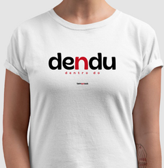 DENDU – Camiseta Algodão 30.1 (Cores Claras – Masculina e Feminina) na internet