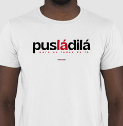 PUSLADILÁ – Camiseta Algodão Peruano (Cores Escuras – Masculina e Feminina) na internet