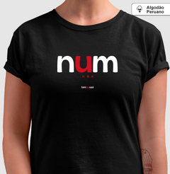 NUM – Camiseta Algodão Peruano (Cores Escuras – Masculina e Feminina) - loja online