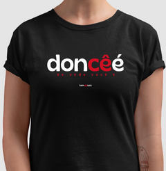 DONCÊÉ – Camiseta Algodão 30.1 (Cores Escuras – Masculina e Feminina)
