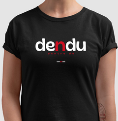 Imagem do DENDU – Camiseta Algodão 30.1 (Cores Escuras – Masculina e Feminina)