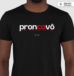 PRONCOVÔ – Camiseta Algodão Peruano (Cores Escuras – Masculina e Feminina) - loja online