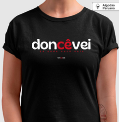DONCÊVEI – Camiseta Algodão Peruano (Cores Escuras – Masculina e Feminina) - loja online