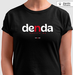 DENDA – Camiseta Algodão Peruano (Cores Escuras – Masculina e Feminina) - loja online