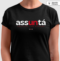 ASSUNTÁ – Camiseta Algodão Peruano (Cores Escuras – Masculina e Feminina) - loja online