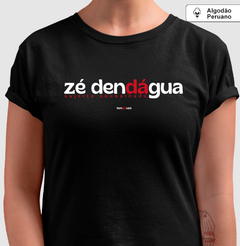 ZÉ DENDÁGUA – Camiseta Algodão Peruano (Cores Escuras – Masculina e Feminina) - loja online