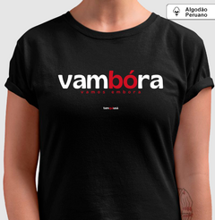 Imagem do VAMBORA – Camiseta Algodão Peruano (Cores Escuras – Masculina e Feminina)
