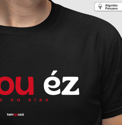 ÊZ OU ÉZ – Camiseta Algodão Peruano (Cores Escuras – Masculina e Feminina) - loja online