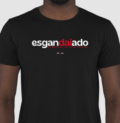 ESGANDAIADO – Camiseta Algodão 30.1 (Cores Escuras – Masculina e Feminina) - comprar online