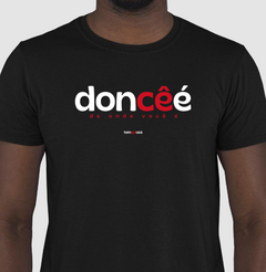 DONCÊÉ – Camiseta Algodão 30.1 (Cores Escuras – Masculina e Feminina) - comprar online