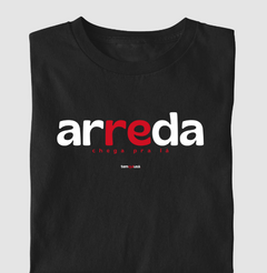 ARREDA – Camiseta Algodão 30.1 (Cores Escuras – Masculina e Feminina) - comprar online
