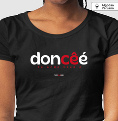 Imagem do DONCÊÉ – Camiseta Algodão Peruano (Cores Escuras – Masculina e Feminina)