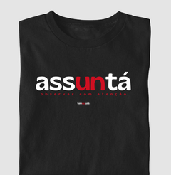 ASSUNTÁ – Camiseta Algodão 30.1 (Cores Escuras – Masculina e Feminina) - comprar online