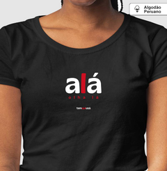 Imagem do ALÁ – Camiseta Algodão Peruano (Cores Escuras – Masculina e Feminina)