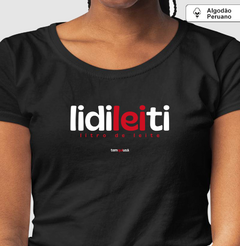 Imagem do LIDILEITI – Camiseta Algodão Peruano (Cores Escuras – Masculina e Feminina)