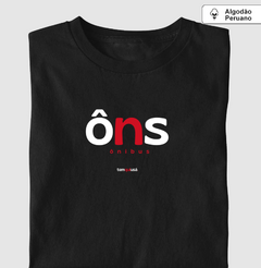 ÔNS – Camiseta Algodão Peruano (Cores Escuras – Masculina e Feminina)