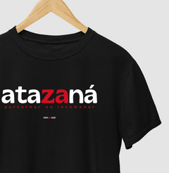 ATAZANÁ – Camiseta Algodão 30.1 (Cores Escuras – Masculina e Feminina) na internet