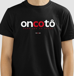 ONCOTÔ – Camiseta Algodão 30.1 (Cores Escuras – Masculina e Feminina) na internet