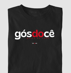 GÓSDOCÊ – Camiseta Algodão 30.1 (Cores Escuras – Masculina e Feminina) na internet