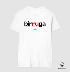 BIRRUGA – Camiseta Algodão Peruano (Branca – Masculina e Feminina) - loja online