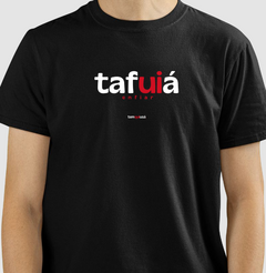 TAFUIÁ – Camiseta Algodão 30.1 (Cores Escuras – Masculina e Feminina) na internet
