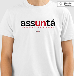 Imagem do ASSUNTÁ – Camiseta Algodão Peruano (Branca – Masculina e Feminina)