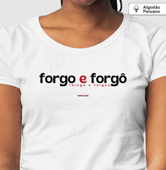 Imagem do FORGO E FORGÔ – Camiseta Algodão Peruano (Branca – Masculina e Feminina)