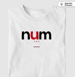 Imagem do NUM – Camiseta Algodão Peruano (Branca – Masculina e Feminina)