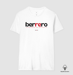 Imagem do BERRERO – Camiseta Algodão Peruano (Branca – Masculina e Feminina)