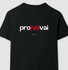 PRONÓIVAI – Camiseta Algodão 30.1 (Cores Escuras – Masculina e Feminina) na internet