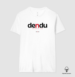 DENDU – Camiseta Algodão Peruano (Branca – Masculina e Feminina)