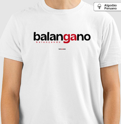 BALANGANO – Camiseta Algodão Peruano (Branca – Masculina e Feminina)