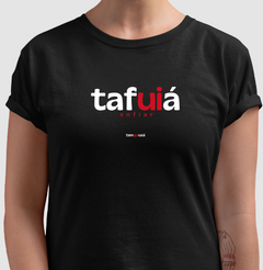 TAFUIÁ – Camiseta Algodão 30.1 (Cores Escuras – Masculina e Feminina) - loja online