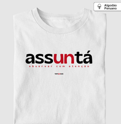 ASSUNTÁ – Camiseta Algodão Peruano (Branca – Masculina e Feminina)