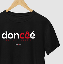 DONCÊÉ – Camiseta Algodão 30.1 (Cores Escuras – Masculina e Feminina) - loja online