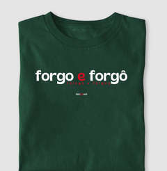 Imagem do FORGO E FORGÔ – Camiseta Algodão 30.1 (Cores Escuras – Masculina e Feminina)