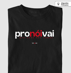 PRONÓIVAI – Camiseta Algodão Peruano (Cores Escuras – Masculina e Feminina)
