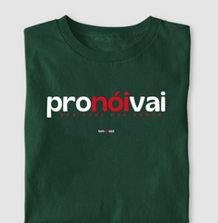 Imagem do PRONÓIVAI – Camiseta Algodão 30.1 (Cores Escuras – Masculina e Feminina)