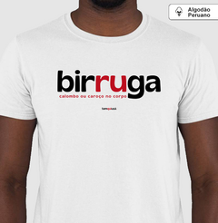 BIRRUGA – Camiseta Algodão Peruano (Branca – Masculina e Feminina) - comprar online