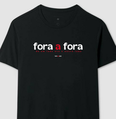 FORA A FORA – Camiseta Algodão 30.1 (Cores Escuras – Masculina e Feminina) na internet