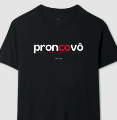 PRONCOVÔ – Camiseta Algodão 30.1 (Cores Escuras – Masculina e Feminina) na internet