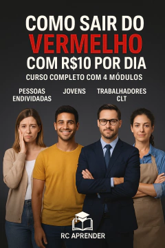 Como Sair do Vermelho com R$10 por Dia – (4 Módulos Completos + Bônus)