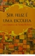 Ser Feliz é Uma Escolha - Autor: Belloto, Sonia (2008) [usado]