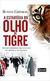 A Estratégia do Olho de Tigre - Autor: Renato Grinberg (2011) [usado]