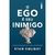 O Ego é seu Inimigo - Autor: Ryan Holiday (0001) [novo]