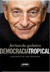 Democracia Tropical - Caderno de um Aprendiz - Autor: Fernando Gabeira (2017) [usado]