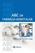 Abc da Farmacia Hospitalar - Autor: Roberta Joly Ferreira Braga (2014) [usado]