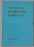 As Frutas na Medicina Doméstica - Autor: A. Balbach [usado]