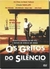 Os Gritos do Silêncio - Editora: [usado]
