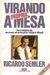Virando a Própria Mesa - Autor: Ricardo Semler (1988) [usado]